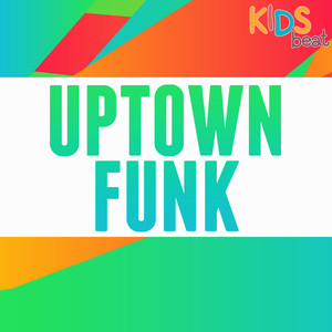 Kids Beat - Uptown Funk