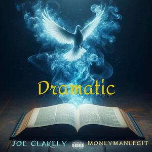 Dramatic (feat. Moneymanlegit) (Explicit)