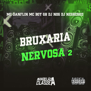 Bruxaria Nervosa 2 (Explicit)