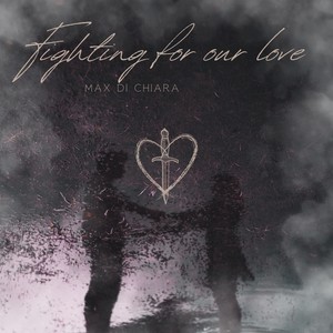 Fighting for our love