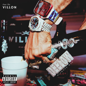 Pour The Villon (Explicit)