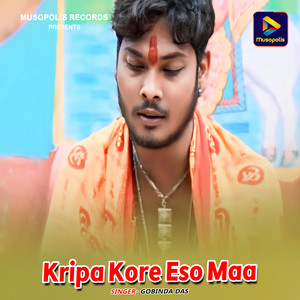 Kripa Kore Eso Maa