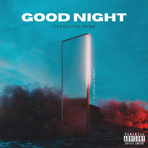 GOOD NIGHT (Explicit)