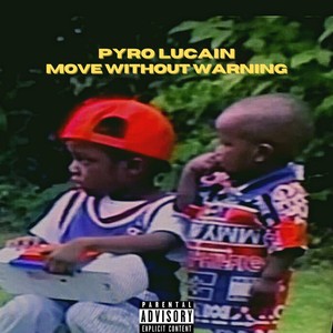 Move Without Warning (Explicit)