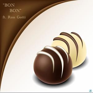 Bon Bon (feat. Ron Gotti) [Explicit]