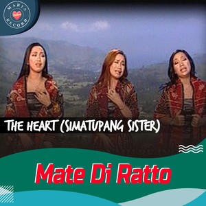 The Heart (Simatupang Sister) - Mate Di Ratto Album Pop Batak 2020