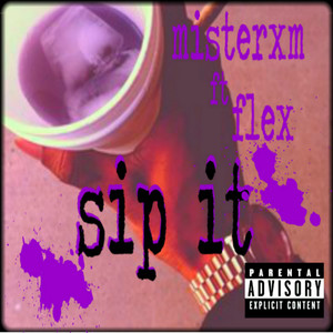 Sip it (Explicit)