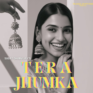 Tera Jhumka