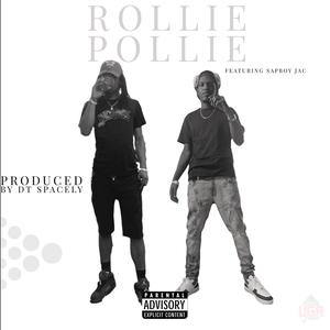 Rollie Pollie (feat. Sapboy Jac) [Explicit]