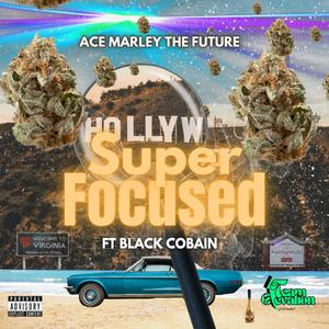 Super Focused (feat. Black Cobain) (Explicit)