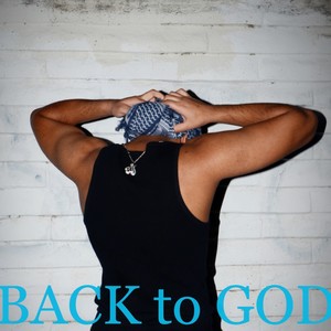 Back to God (Explicit)