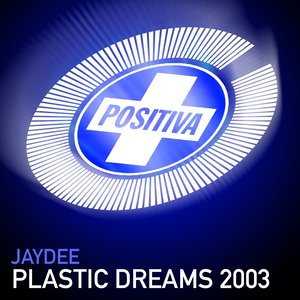 Plastic Dreams