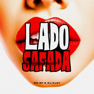 Lado Safada (Explicit)