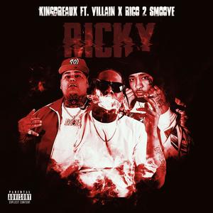 Ricky (feat. Rico 2 Smoove & VillainMob) [Explicit]