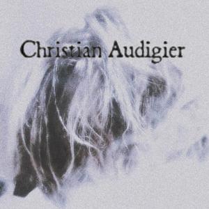 Christian Audigierr (Explicit)