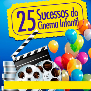 25 Sucessos do Cinema Infantil