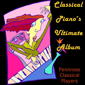 Classical Piano's Ultimate Album