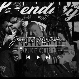 Ghosts In The Darkness (feat. Denys) (Explicit)