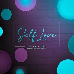 Self Love (feat. The Guilty) [Explicit]