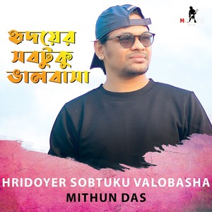 Hridoyer Sobtuku Valobasha