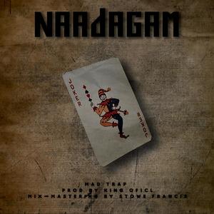 Naadagam(feat. King Oficl)