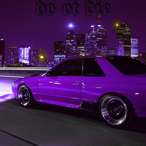 Do or Die