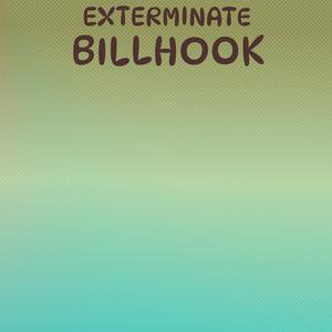 Exterminate Billhook