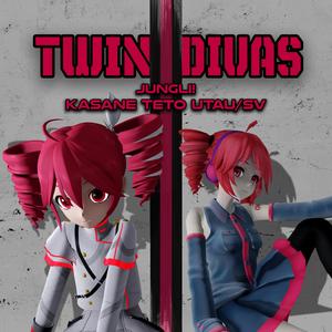 Twin Divas (feat. Kasane Teto)