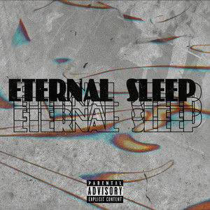 Eternal Sleep (Explicit)