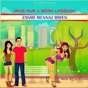 Zanmi Mennaj mwen (feat. Bern Mvr)