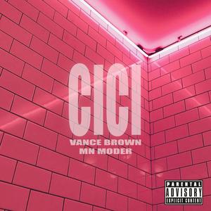 CiCi(feat. Mn Moder) (Explicit)