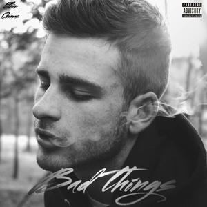 Bad Things (Explicit)
