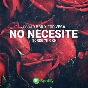 NO NECESITE OSCAR BBR (feat. Edd vega) [Explicit]