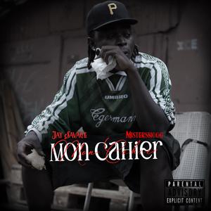 MON CAHIER (feat. Jay sAvAge) [Explicit]