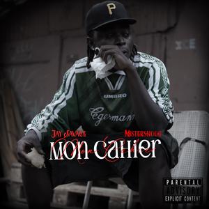 MON CAHIER (feat. Jay sAvAge) (Explicit)