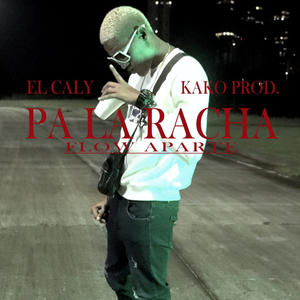 Pa la racha (feat. El Caly)