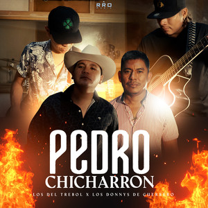 Pedro El Chicharrón
