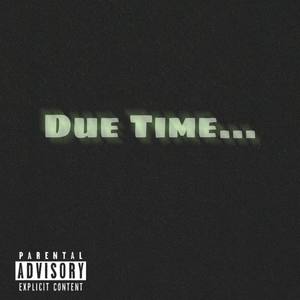 Due Time (Explicit)