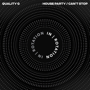 House Party / Can't Stop