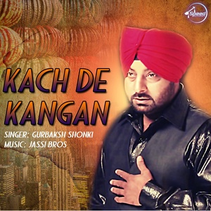 Kach De Kangan