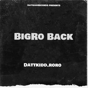 BigRo's Back (Explicit)