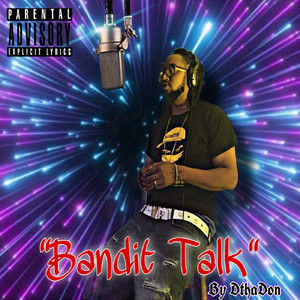 Bandit Talk (Explicit)