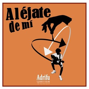 Aléjate de mí