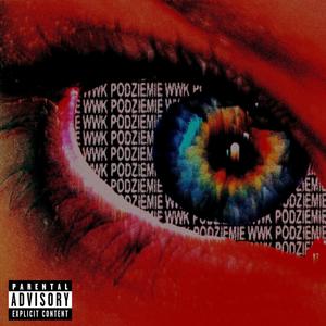 WŁOCŁAWSKIE PODZIEMIE 2 (feat. pawlik, Kajszu, Skumordo, kampiave, Hvjpaa, ZEILY, GipSay, yung cl0ud, ZlyArab, Neptun & Acyocki) [Explicit]