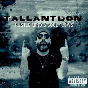 Hustle Mind & Soul Flows (Explicit)