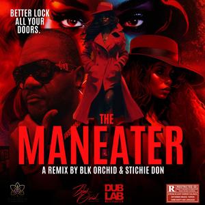 Maneater (feat. Stichie Don) [Hip Hop Remix] [Explicit]