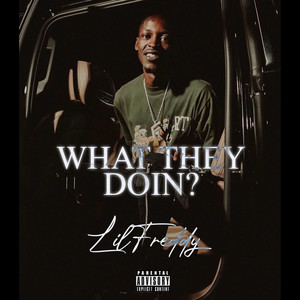 What They Doin (Explicit)