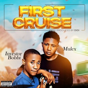 First Cruise (Explicit)