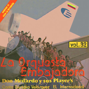 La Orquesta Embajadora, Vol. 32