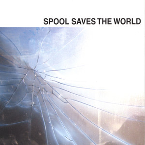 SPOOL SAVES THE WORLD